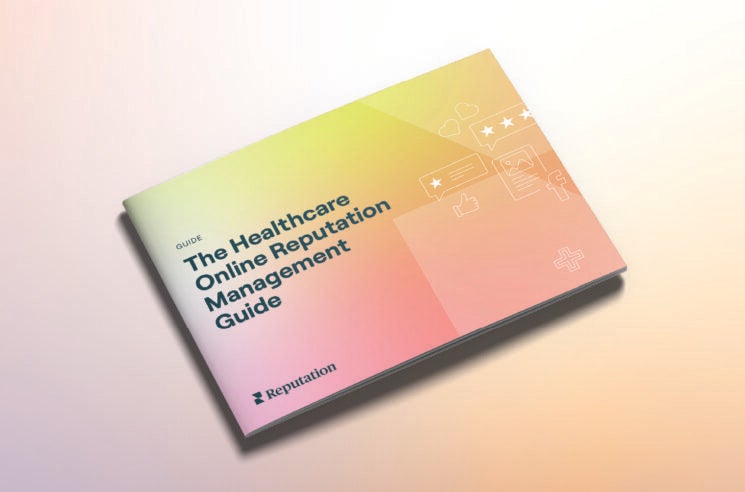 The Healthcare Online Reputation Management Guide